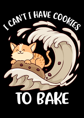 I Cant I Have Cookies To