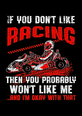 If You Dont Like Racing A