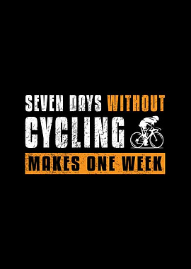 Seven Days Without Cycling