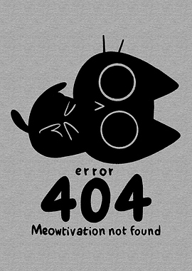 Meowtivation Not Found