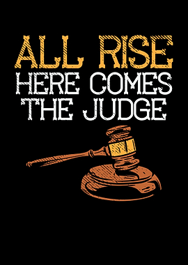 All Rise Here Comes The