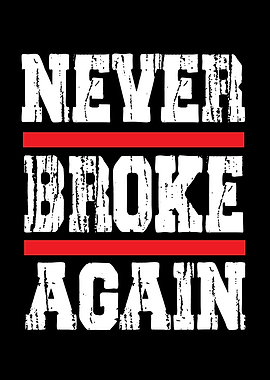 Never Broke Again