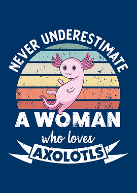 A Woman who loves Axolotls