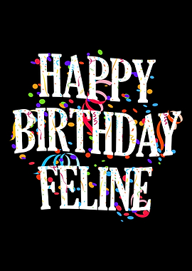 Happy Birthday Feline
