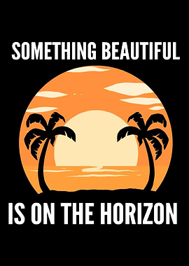 Something beautiful Positi