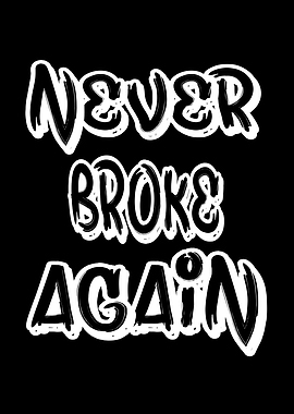 Never Broke Again