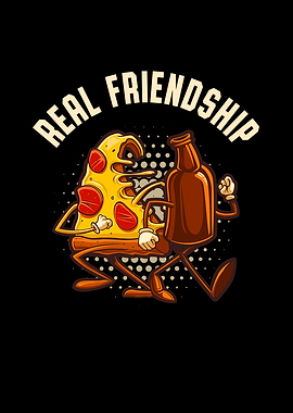 Pizza And Beer Real Friend