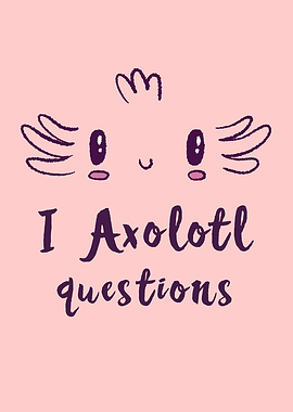 Funny Cute I Axolotl Gift