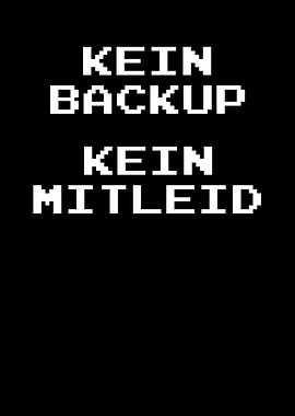 Kein Backup Kein Mitglied