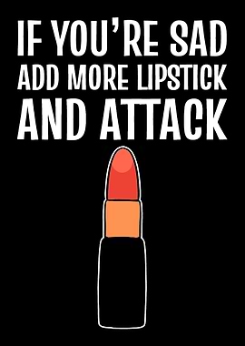Add more lipstick Depresse