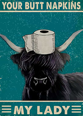 Your Butt Napkins My Lady