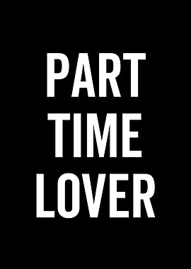 Part Time Lover