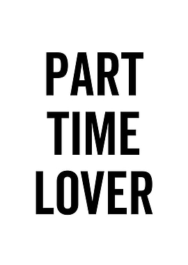 Part Time Lover