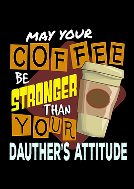 May Your Coffee Be