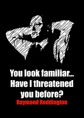 Raymond Reddington Quotes