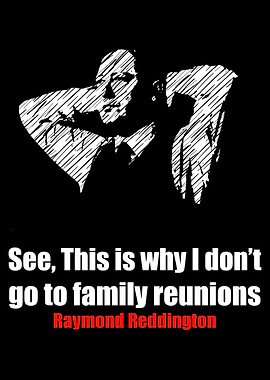 Raymond Reddington Quotes