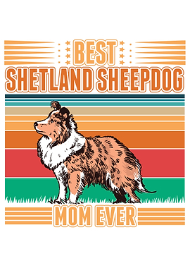 Best Shetland Sheepdog Mom