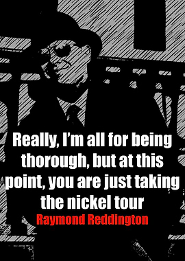 Raymond Reddington Quotes