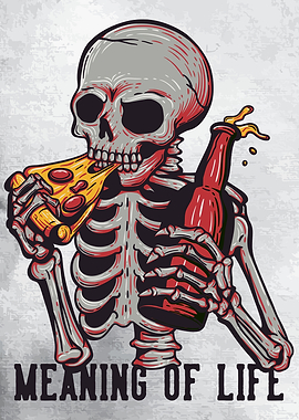 PIZZA BEER MEANING OF LIFE