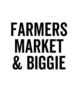 Farmers Market And Biggie