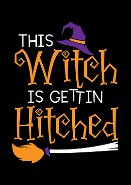 Witch Is Gettin Hitched