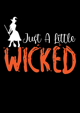 Just A Little Wicked