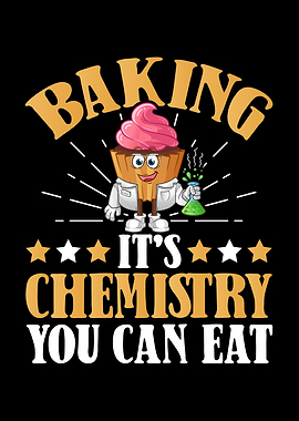 Chemistry Can Eat