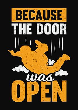 Because The Door Was Open