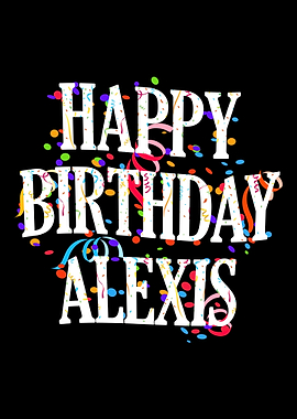 Happy Birthday Alexis