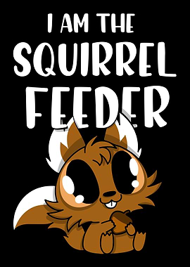 I am the squirrel feeder
