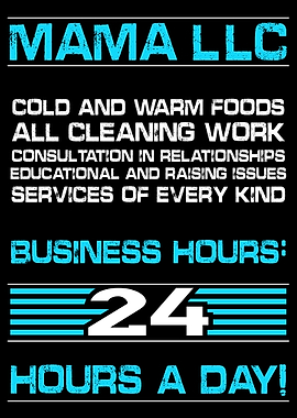 Mama LLC 24 Hours A Day