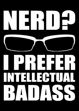 Intellectual badass Smart