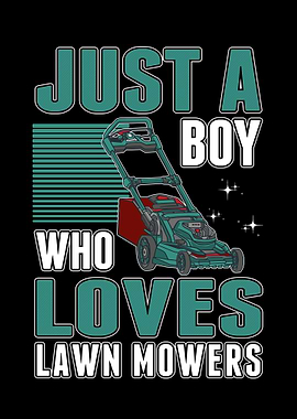 Just A Boy Who Loves Lawn