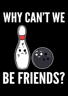 Cant be friends Stubborn