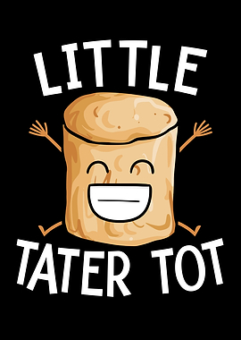 Little Tater Tot