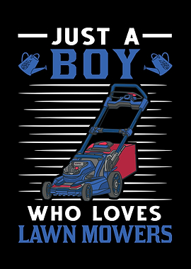 Just A Boy Who Loves Lawn