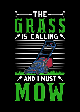 The Grass Is Calling And I