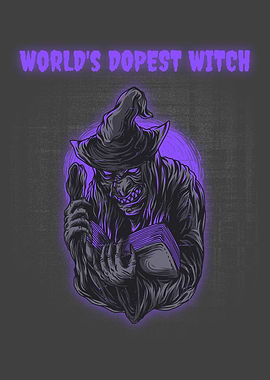 Worlds Dopest Witch