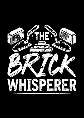 The Brick Whisperer