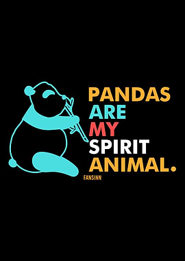 Pandas Are My Spirit Anima