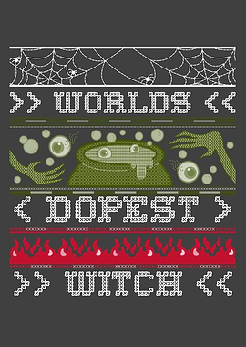 Worlds Dopest Witch Ugly