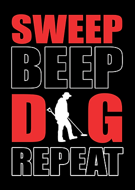 Sweep Beep Dig Repeat