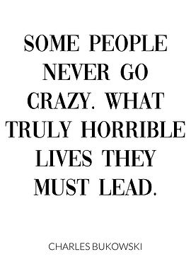 Charles Bukowski Quote