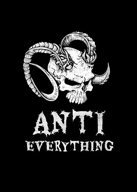 Anti Everything Skull