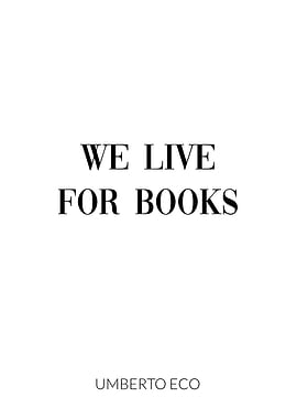 We Live For Books