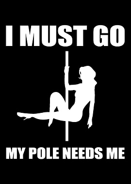 Pole needs me Professional