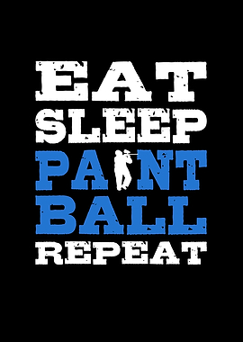 Eat Sleep Paintball Repeat