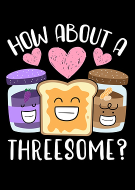 How About A Threesome
