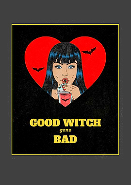 Good Witch Gone Bad
