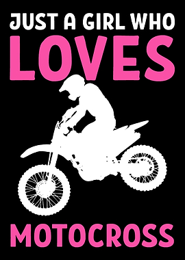 Girl loves motocross Motoc